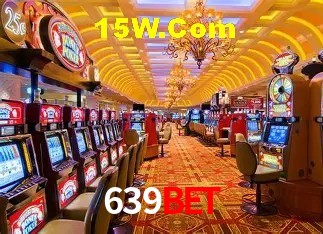 639Bet: Jogos de Caça-Níqueis-Altas Recompensas, Roleta-Velocidade, Blackjack-Desafios Máximos